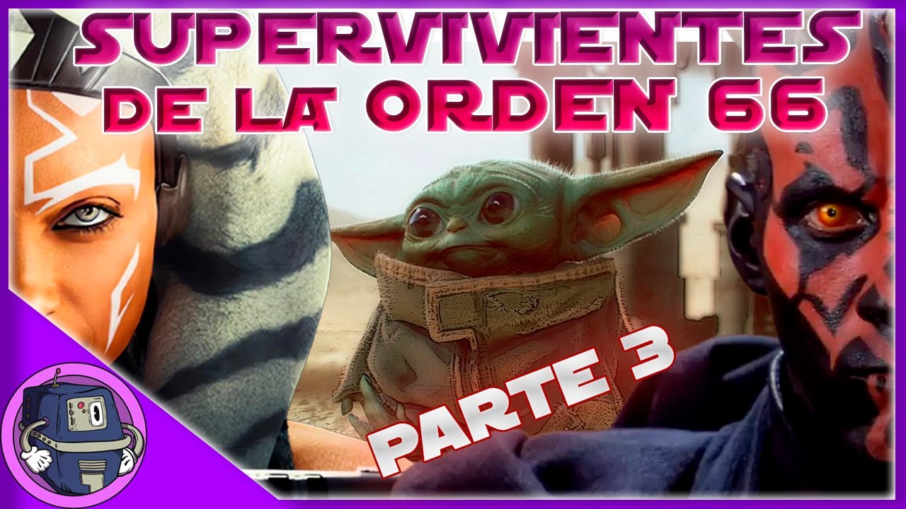 Los Supervivientes de la Orden 66 - Parte 3: Aprendices Jedi y otros usuarios de la Fuerza