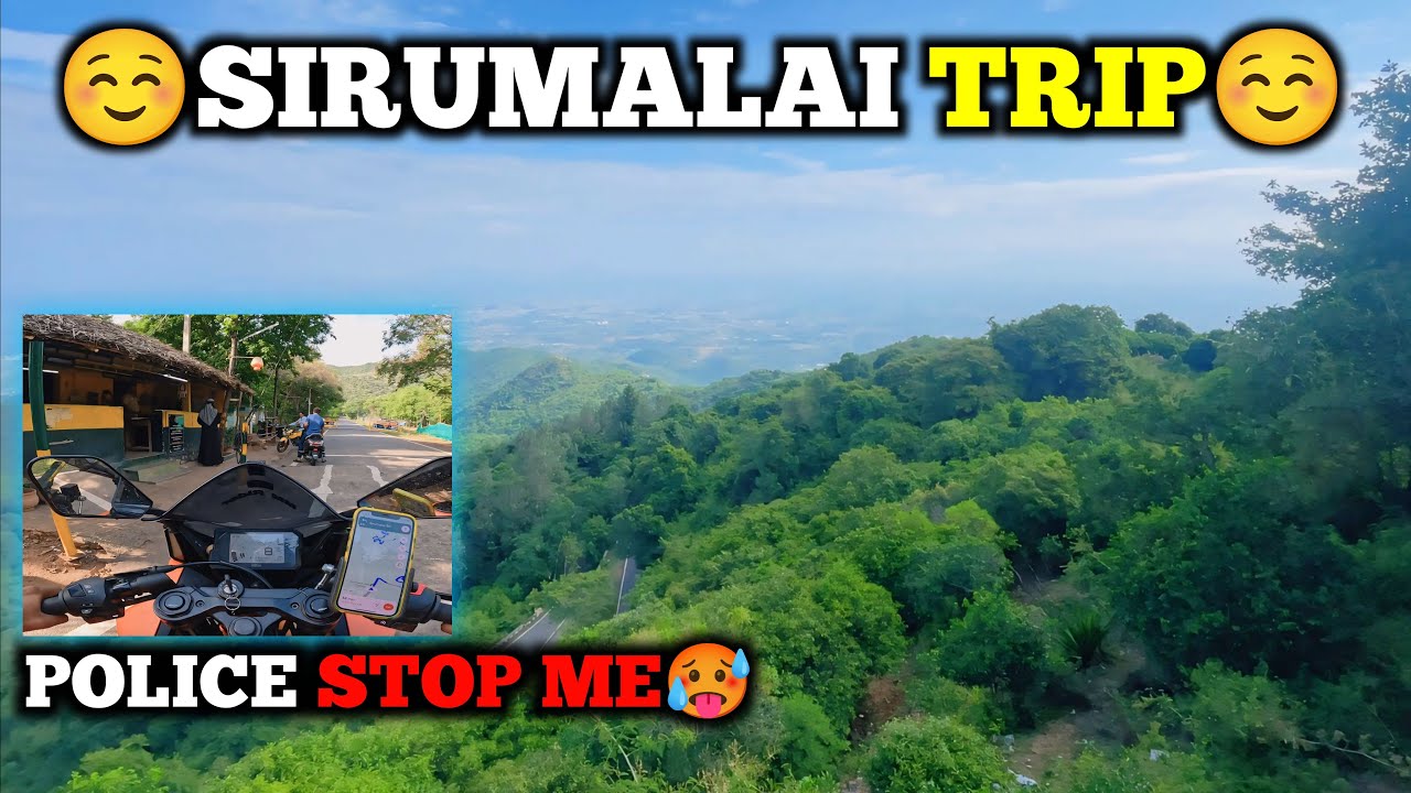 ||😊Sirumalai hills motovlog in tamil🥰||  Ep-1 police stop me in check post