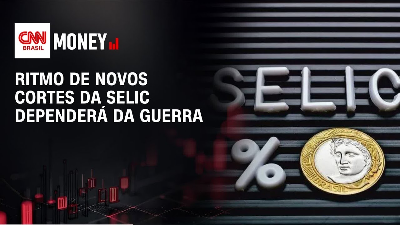 Ritmo de novos cortes da Selic dependerá da guerra | ABERTURA DE MERCADO