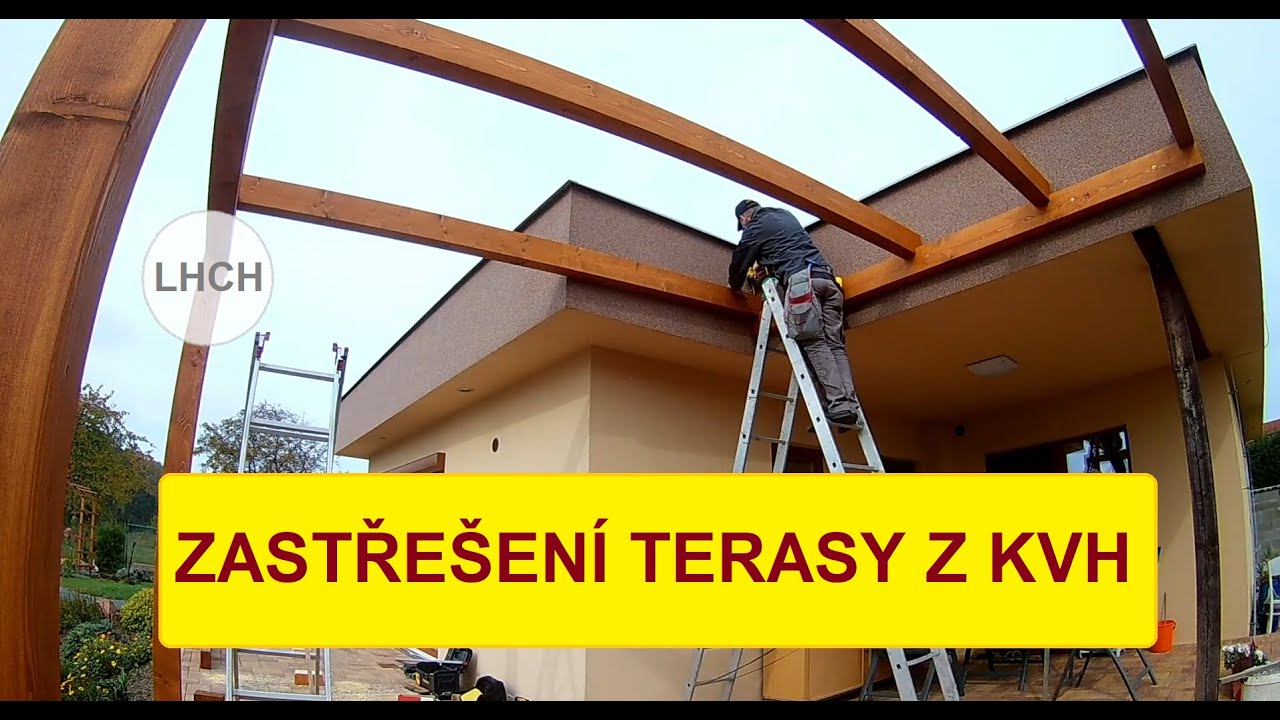 MONTÁŽ ZASTŘEŠENÍ TERASY | KVH HRANOLY | POKRYTÍ | ŽLAB A OPLECHOVÁNÍ | LHCH