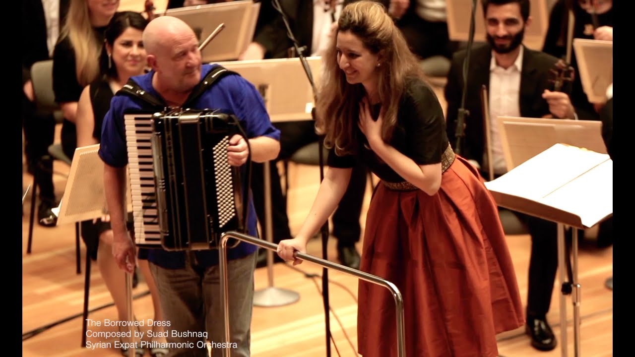THE BORROWED DRESS | SUAD BUSHNAQ | SYRIAN EXPAT PHILHARMONIC ORCHESTRA & MANFRED LEUCHTER