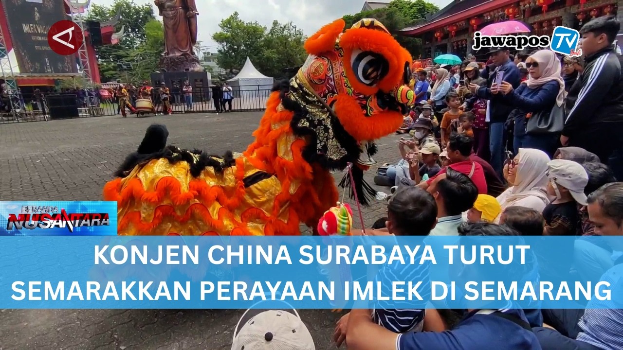 KONJEN CHINA SURABAYA TURUT SEMARAKKAN PERAYAAN IMLEK DI SEMARANG || BERANDA NUSANTARA