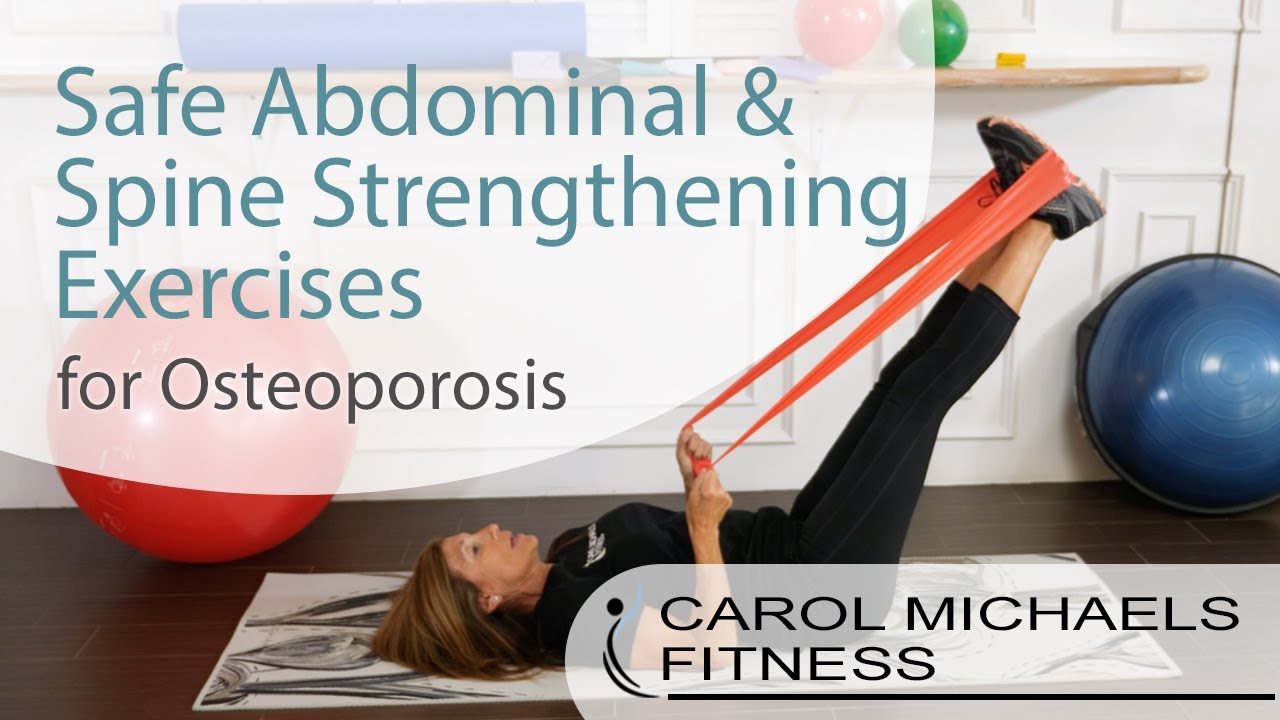 Exercises for Osteoporosis - Safe Abdominal and Spine Strengthening for Osteoporosis