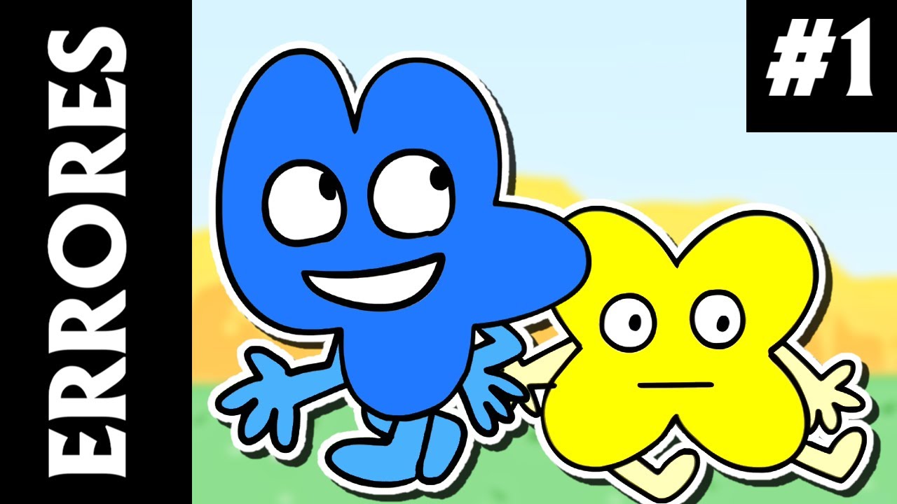 Errores de BFB en Español PARTE 1 | LA LLEGADA DE FOUR Y X