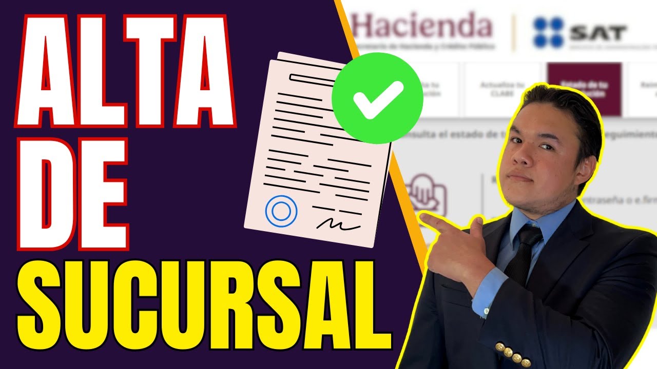 C&oacute;mo DAR DE ALTA una SUCURSAL en el SAT paso a paso ⚡
