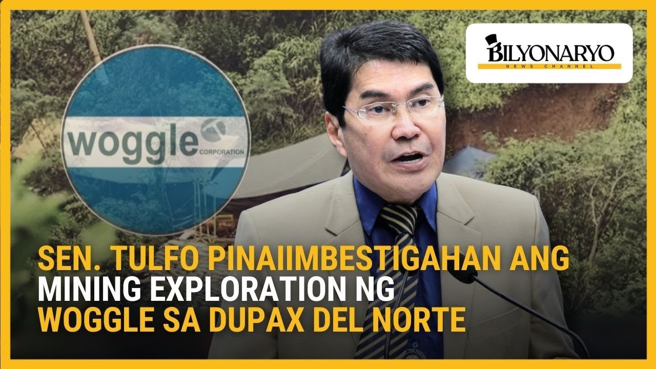 Sen. Tulfo pinaiimbestigahan ang mining exploration ng Woggle sa Dupax del Norte | Agenda