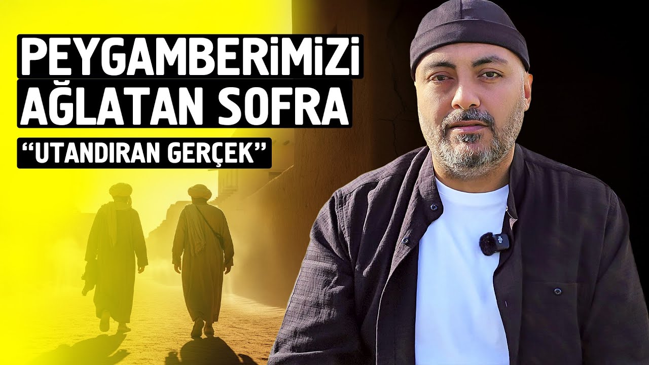 Peygamberimizi Ağlatan Sofra | Gözyaşları İçinde İzleyeceksiniz