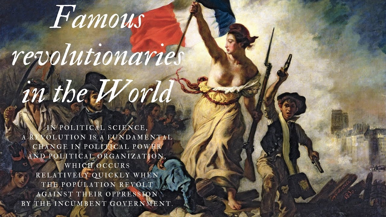 Famous Revolutionaries in the World