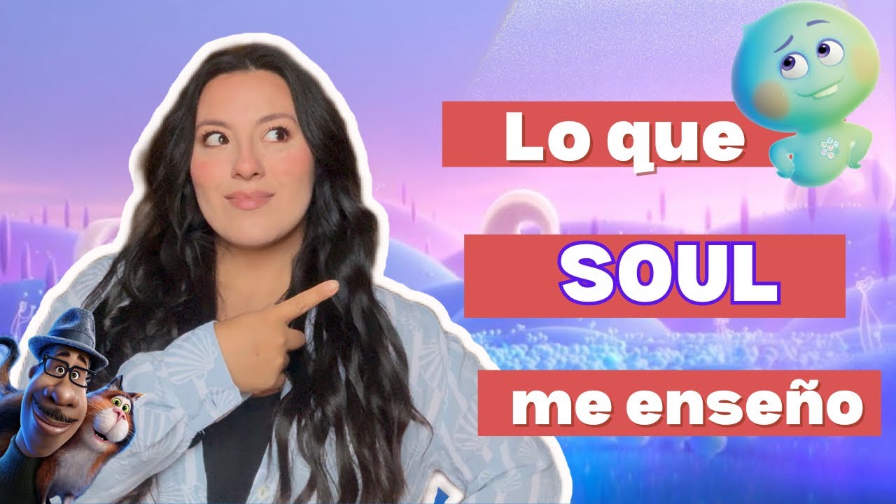 Lo que aprendí con la película SOUL ✨ Una reflexión de vida | Cris Godoy