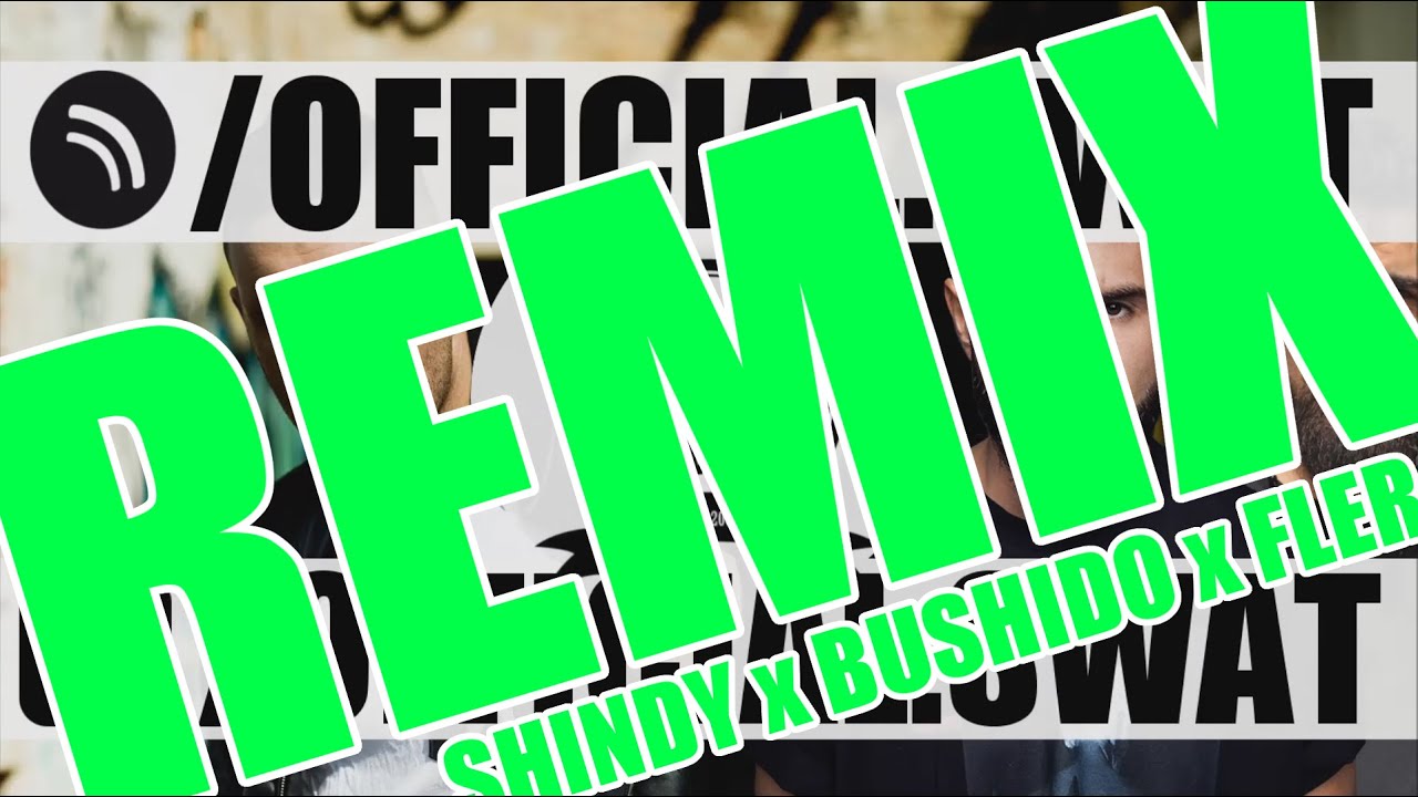 Bushido x Shindy x Fler ► &Uuml;ber alles Full Clip Cla$$ic ◄ [ Deutschrap Remix Mashup ] by. SWAT MASHES
