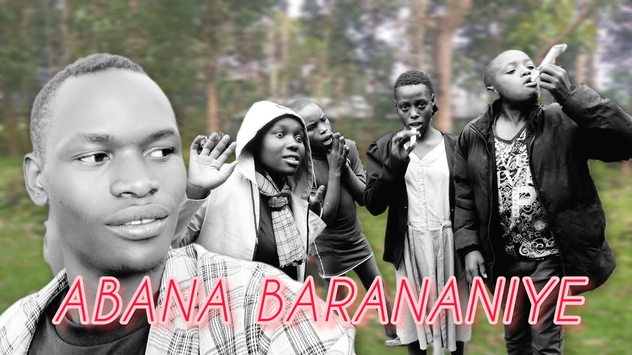 ABANA BARANANIYE part 2 Bafumbira film stars TV 