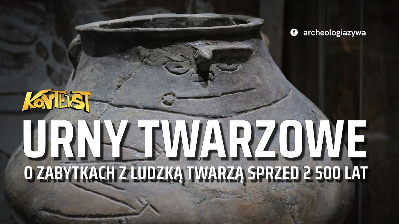 Urny twarzowe. O zabytkach z ludzką twarzą sprzed 2500 lat - Piotr Fudziński | KONTEKST 45