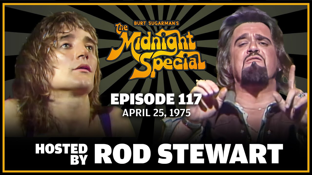 Ep 117 - The Midnight Special Episode |  April 25, 1975
