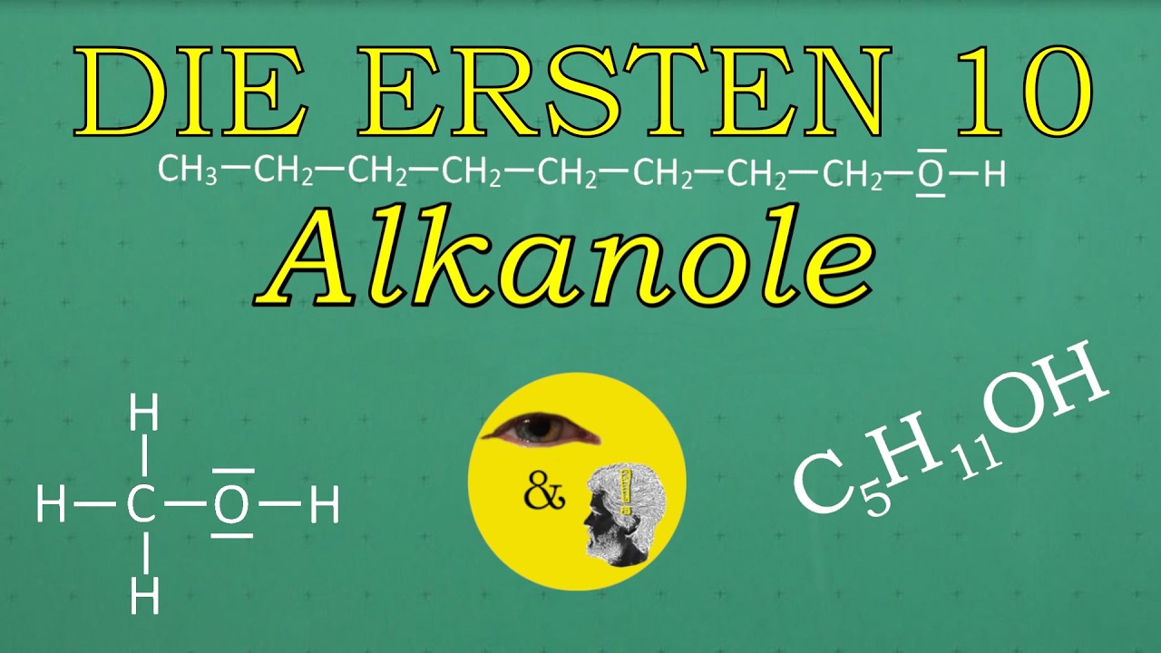 Alkanole - Namen, Summenformeln & Strukturformeln der ersten zehn in der homologen Reihe | S&V