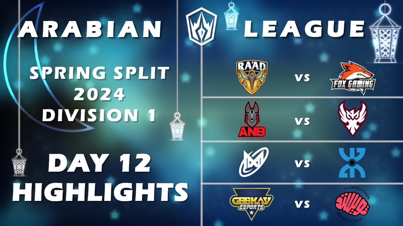 Day 12 Highlights | Arabian League Spring Split 2024 | Division 1 | League of Legends