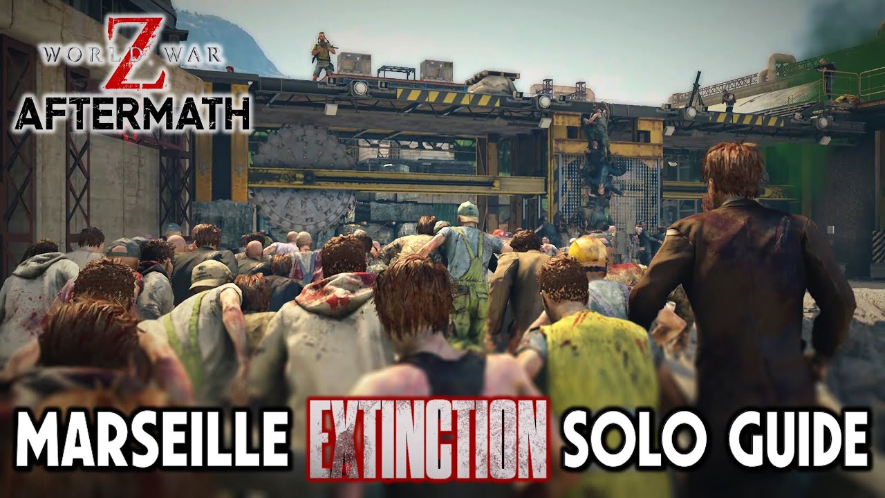 Marseille Episode Extinction Solo Guided Run (0 Damage) - World War Z Aftermath
