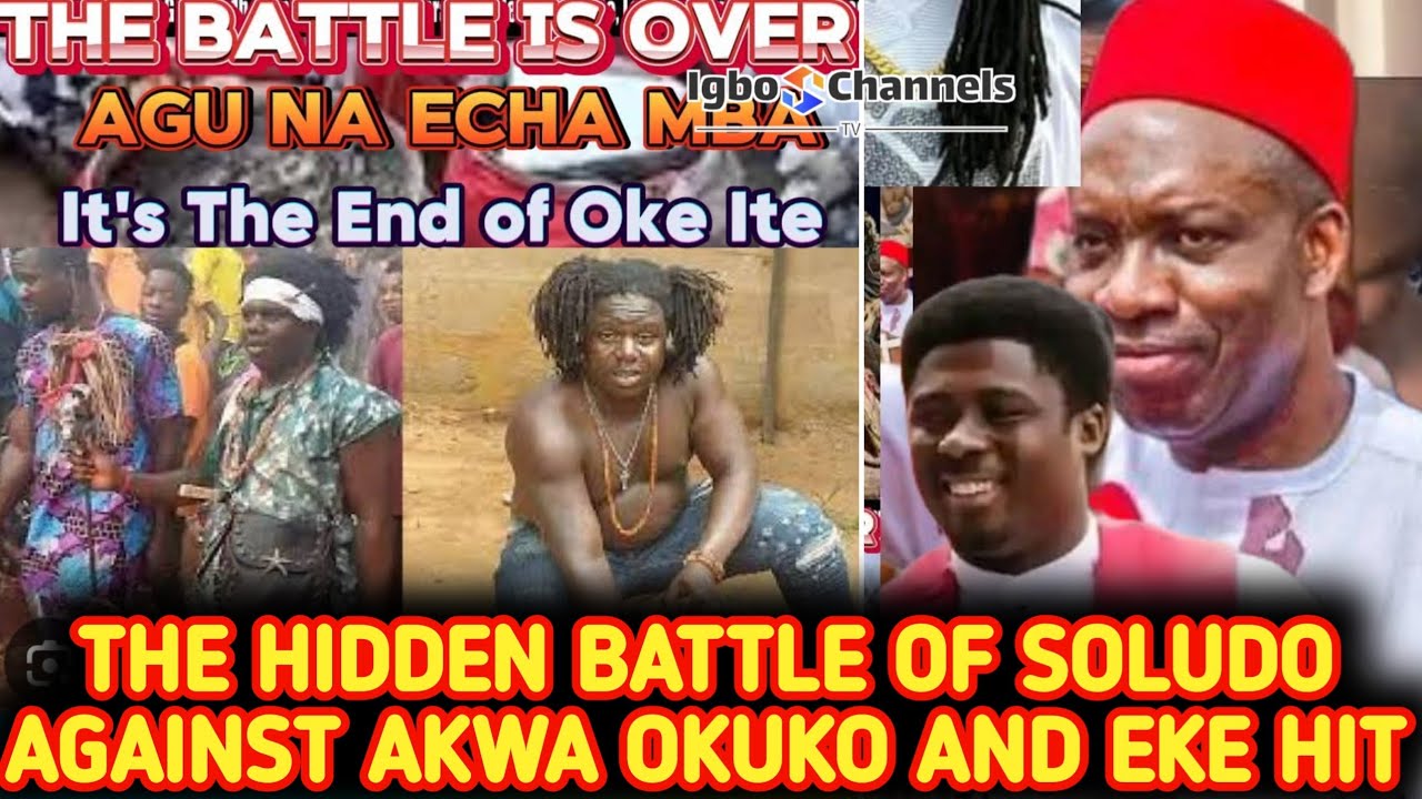 THE HIDDEN BATTLE OF SOLUDO AGAINST AKWA OKUKO AND EKE HIT