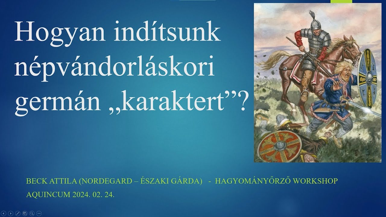 Beck Attila: Hogyan indítsunk népvándorláskori germán 