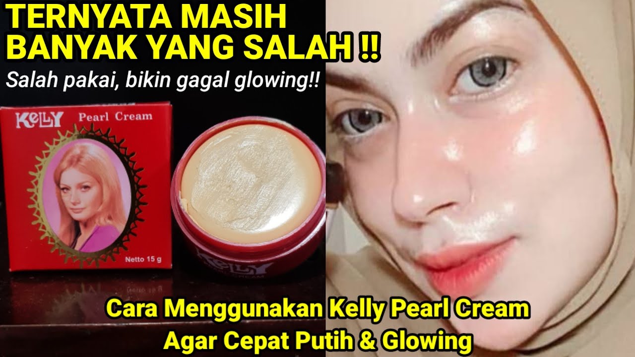 CARA CEPAT MEMUTIHKAN WAJAH DENGAN KELLY PEARL CREAM