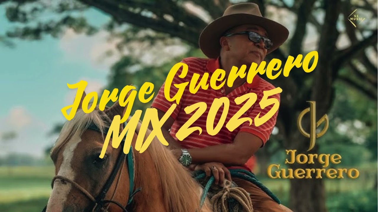 JORGE GUERRERO MIX 2025 DJ JUNIOR SARMIENTO