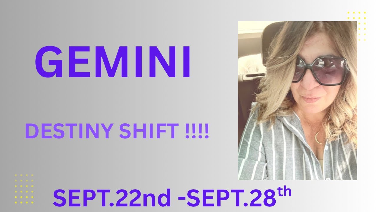 GEMINI - Destiny Turns in Your Favor—Big Breakthrough for Gemini-Sept 22nd - Sept 28th -Weekly Tarot