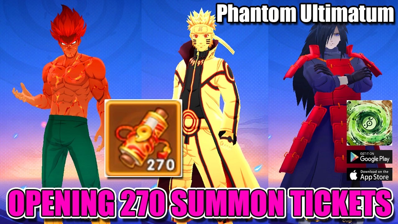 Phantom Ultimatum Gameplay - Opening 270 Summon Tickets get S+ | Naruto Idle RPG Android