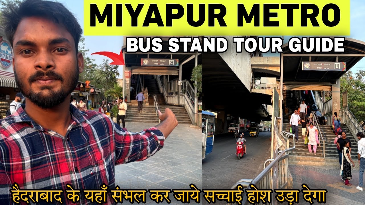 Miyapur Metro Station Tour |Miyapur Hyderabad Bus Stand Miyapur Red Light Area Market Flats All Info