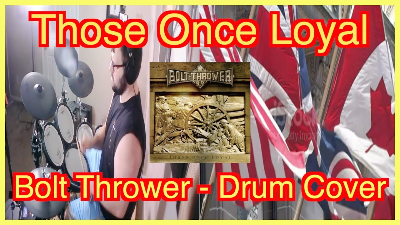 Bolt Thrower - Those Once Loyal - Drum Cover #drumcover #drums #music #musician #boltthrower #metal