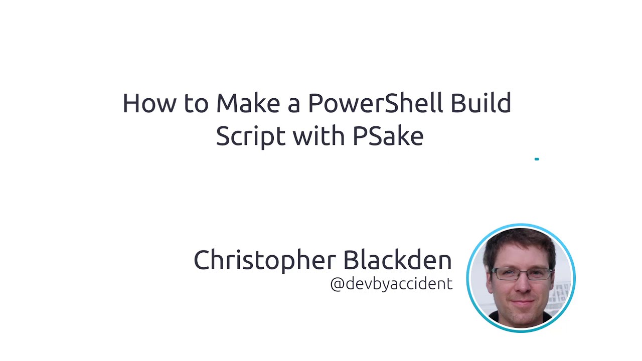 How to make a PowerShell build script with PSake