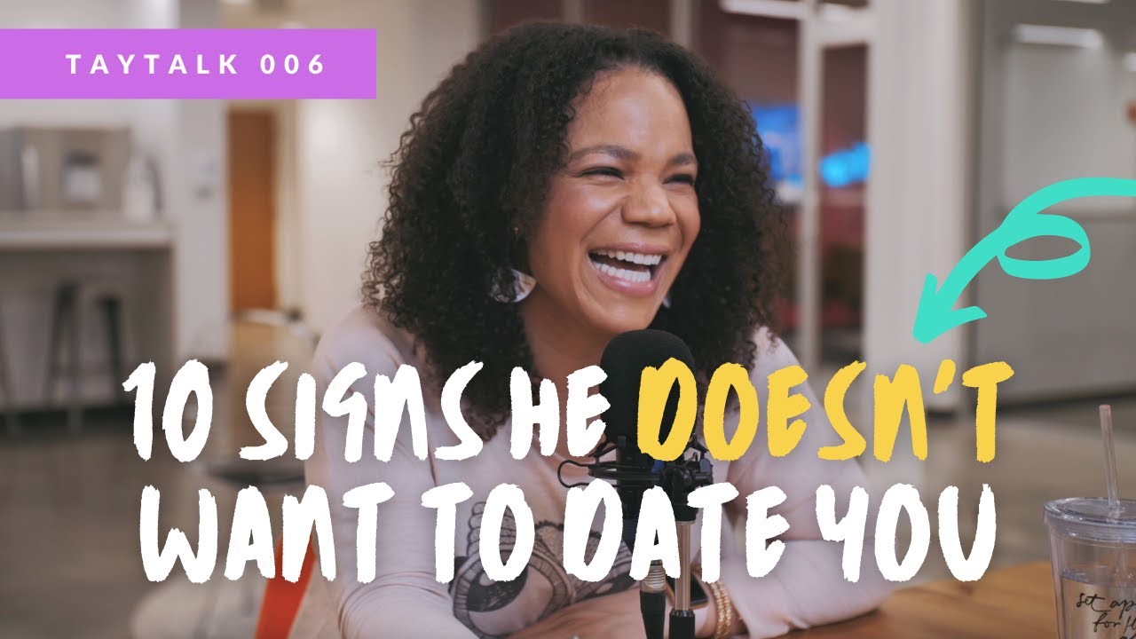 10 signs he doesn't want to date you (feat. my fiance!)