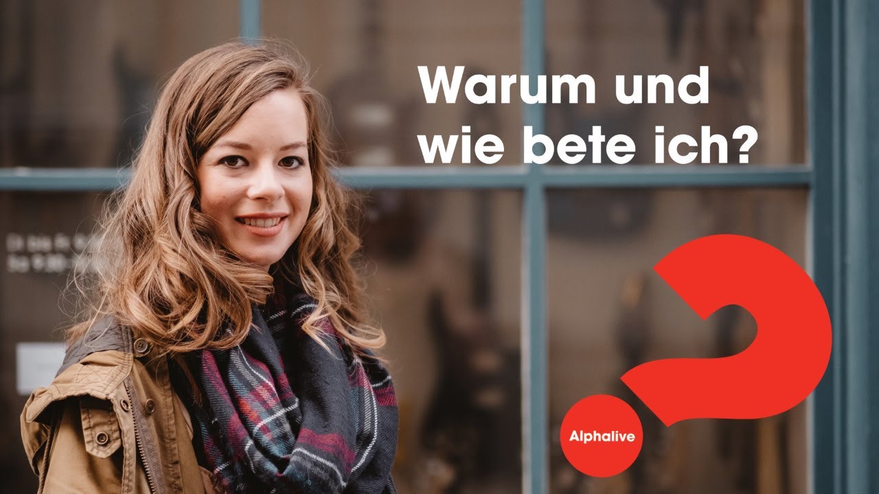 Alphalive I Warum und wie bete ich? I CLZ Spiez