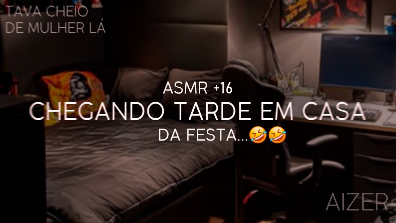 Asmr - seu namorado chegou tarde da festa e você surtou de ciúmes🤣 (tinha mulher lá)