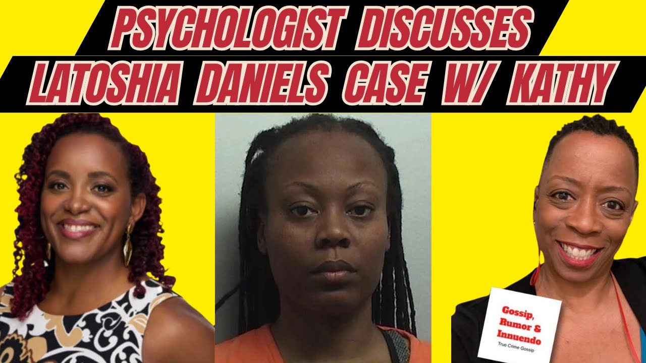 Psychologist Discusses Latoshia Daniels (