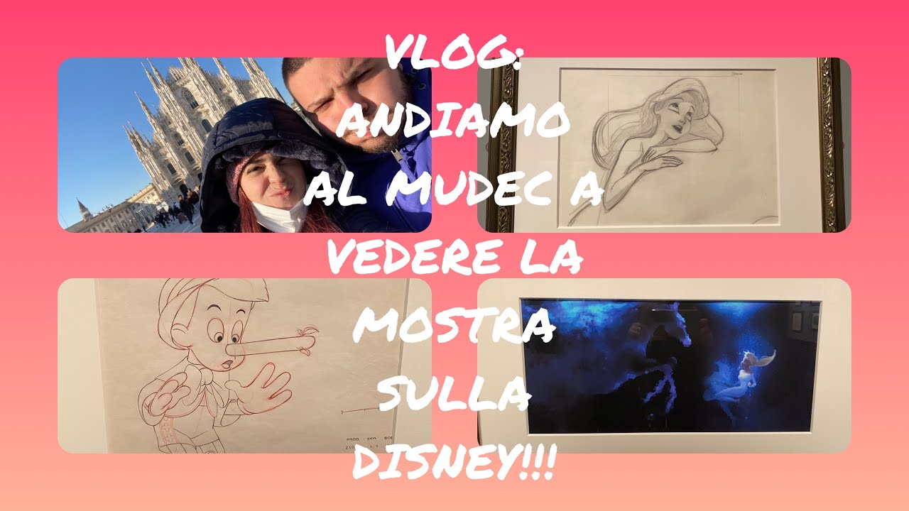 ❤️VLOG❤️12/01/2022 Andiamo alla mostra della Disney a Milano!!