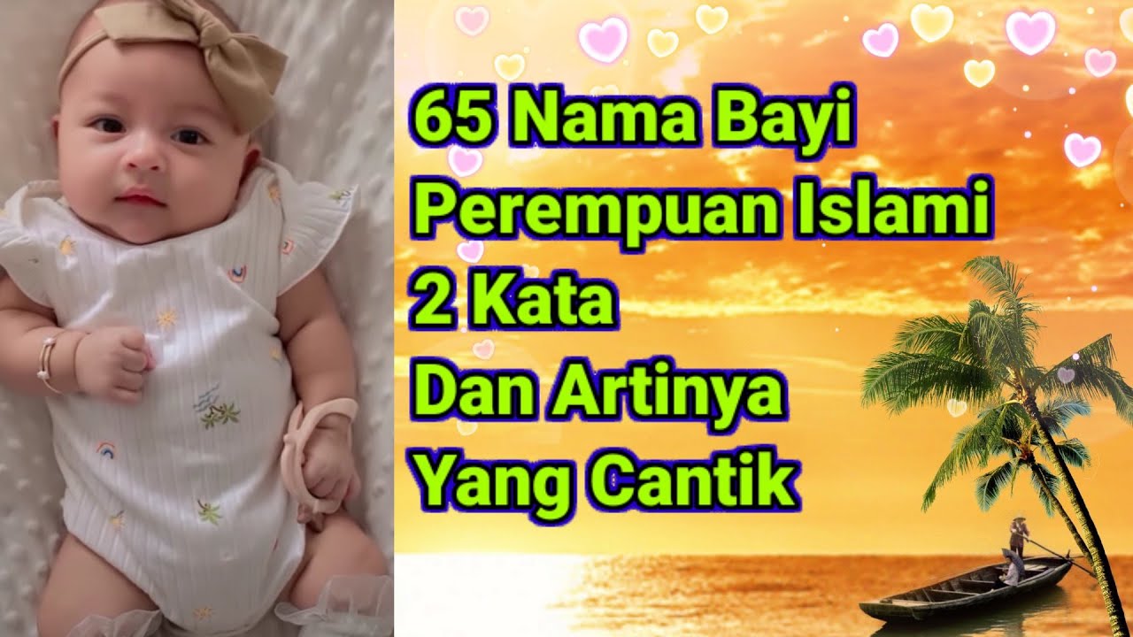 65 Nama Bayi Perempuan Islami 2 Kata Dan Artinya Yang Cantik