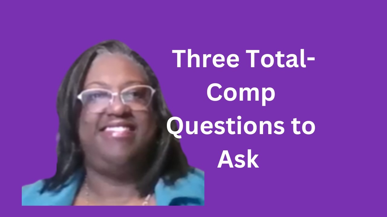 Three Total Comp Questions to Ask About that Job Offer