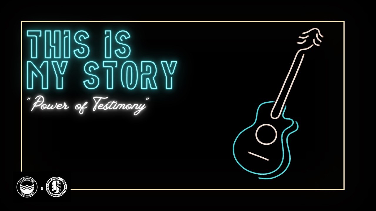 Power of Testimony - (This is my Story) Worship On The Water | Frank Brown Music Festival