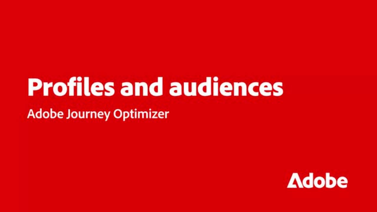 Превратите данные клиентов в профили аудитории в Journey Optimizer | Adobe для бизнеса