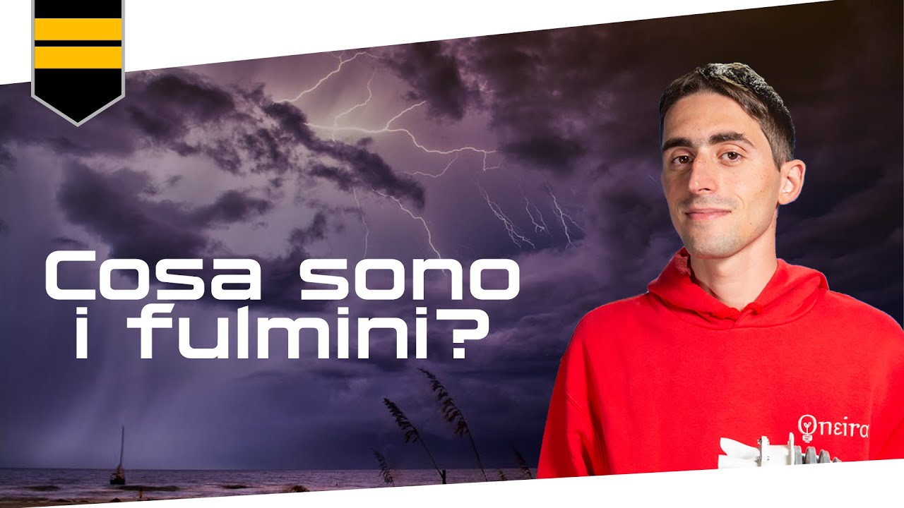 Cosa sono i fulmini? EP.1