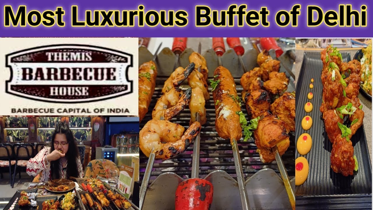 Unlimited Food Buffet At Themis Barbecue House | Best Unlimited Food Buffet in Delhi