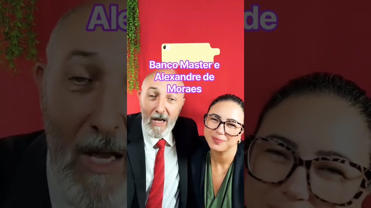 Banco Master e Alexandre de Moraes