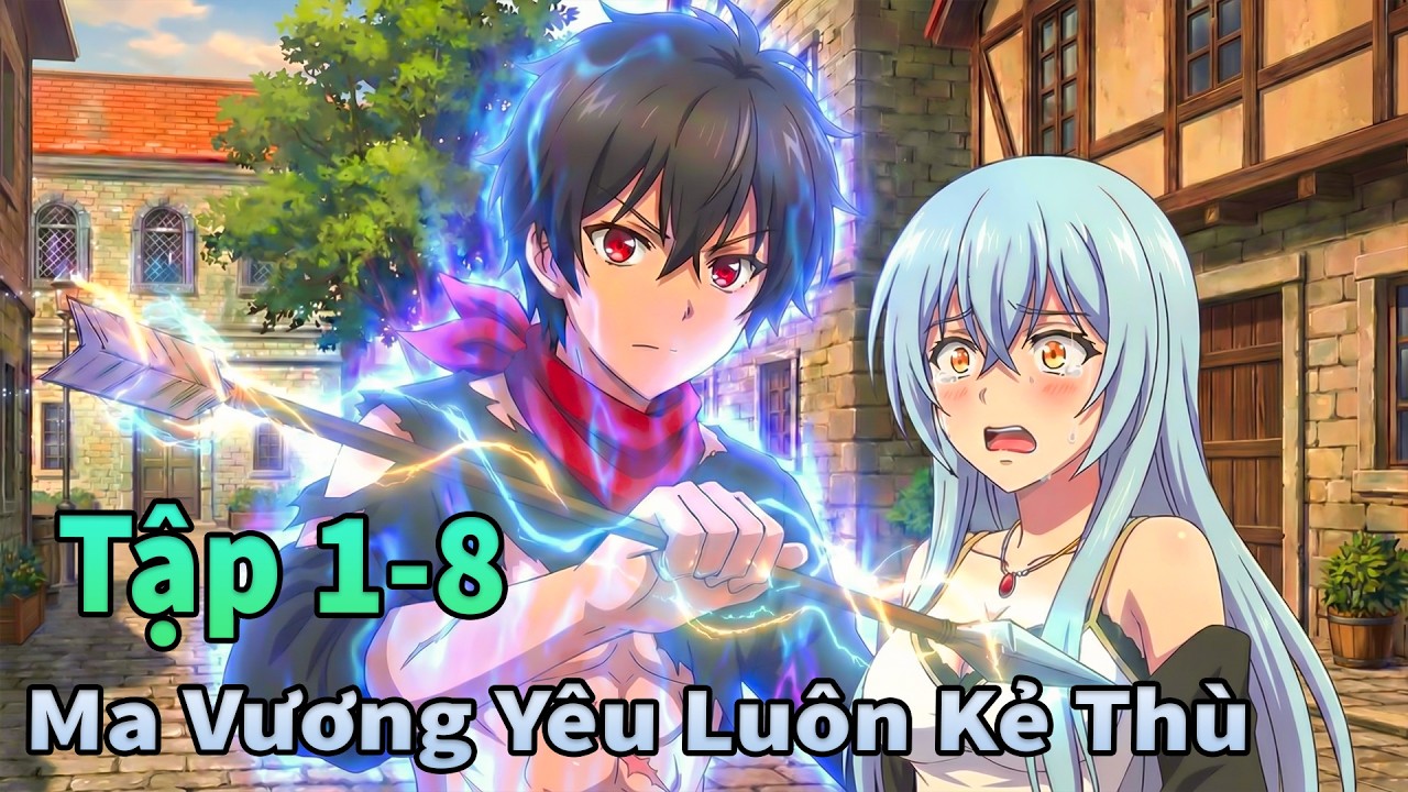 ANIME THÁNG 2 | Chuyển Sinh Thành Ma Vương Xong Yêu Luôn Kẻ Thù Tập 1-8 | Mèo Gầy TV