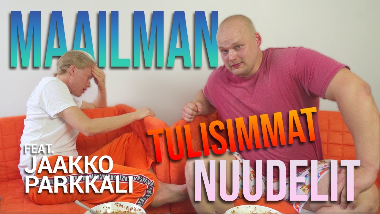 Maailman  tulisimmat nuudelit ft. Jaakko Parkkali