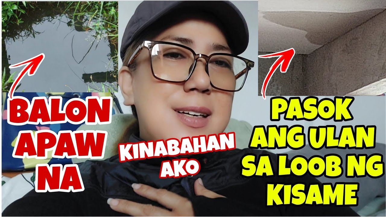 BINABAGYO KAMI SA DREAM HOUSE PINASOK NA NG ULAN