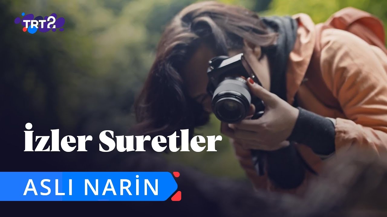 Aslı Narin | İzler Suretler | 4. Bölüm