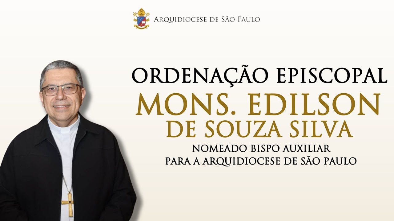Ordenação Episcopal - Mons. Edilson de Souza Silva - 21/04/2024