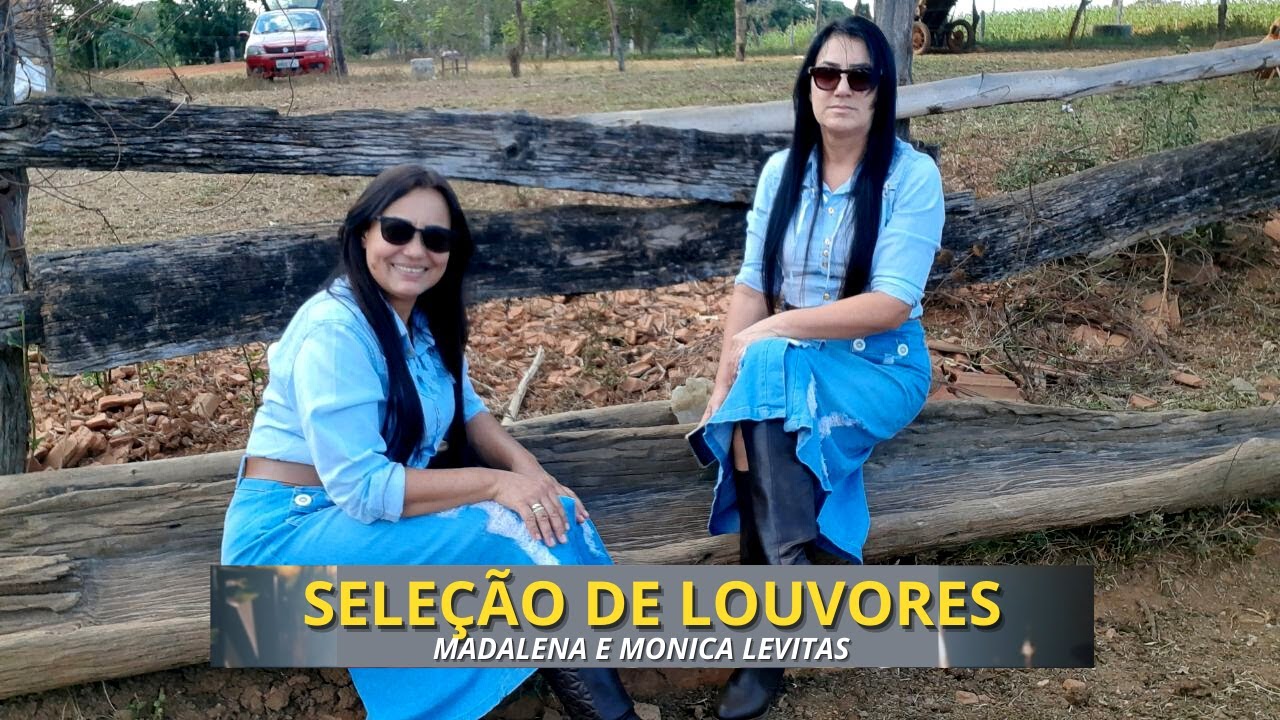 Madalena e Monica - Seleção de Louvores