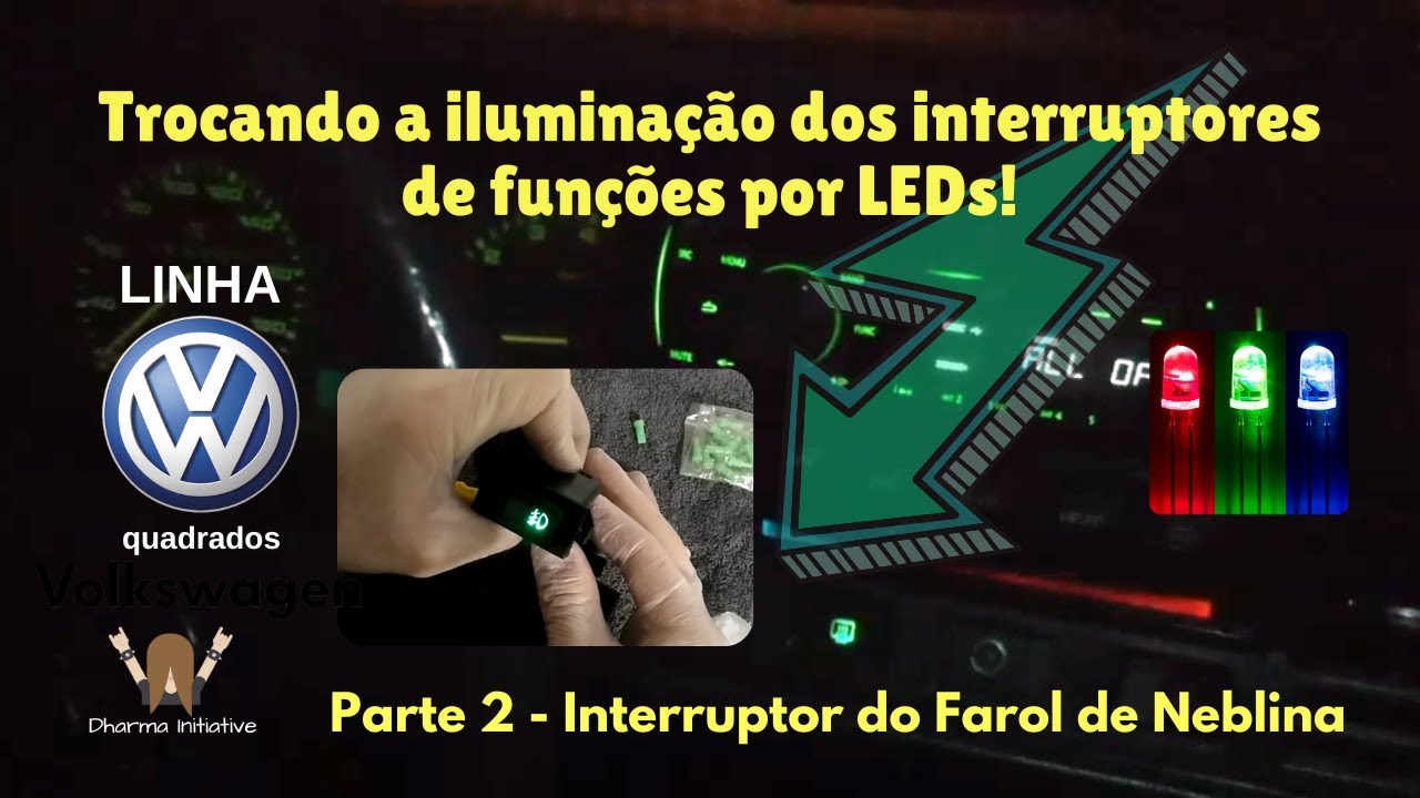Iluminando o painel de um VW clássico com LEDs 💡 Parte 2 - Interruptor do farol de neblina