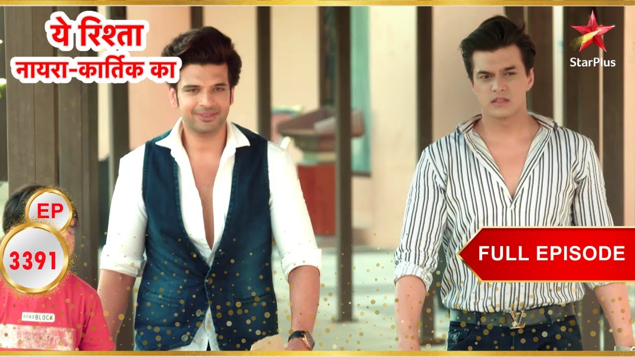 Kartik Stands His Ground! | Full Ep. 3391 | Yeh Rishta Kya Kehlata Hai