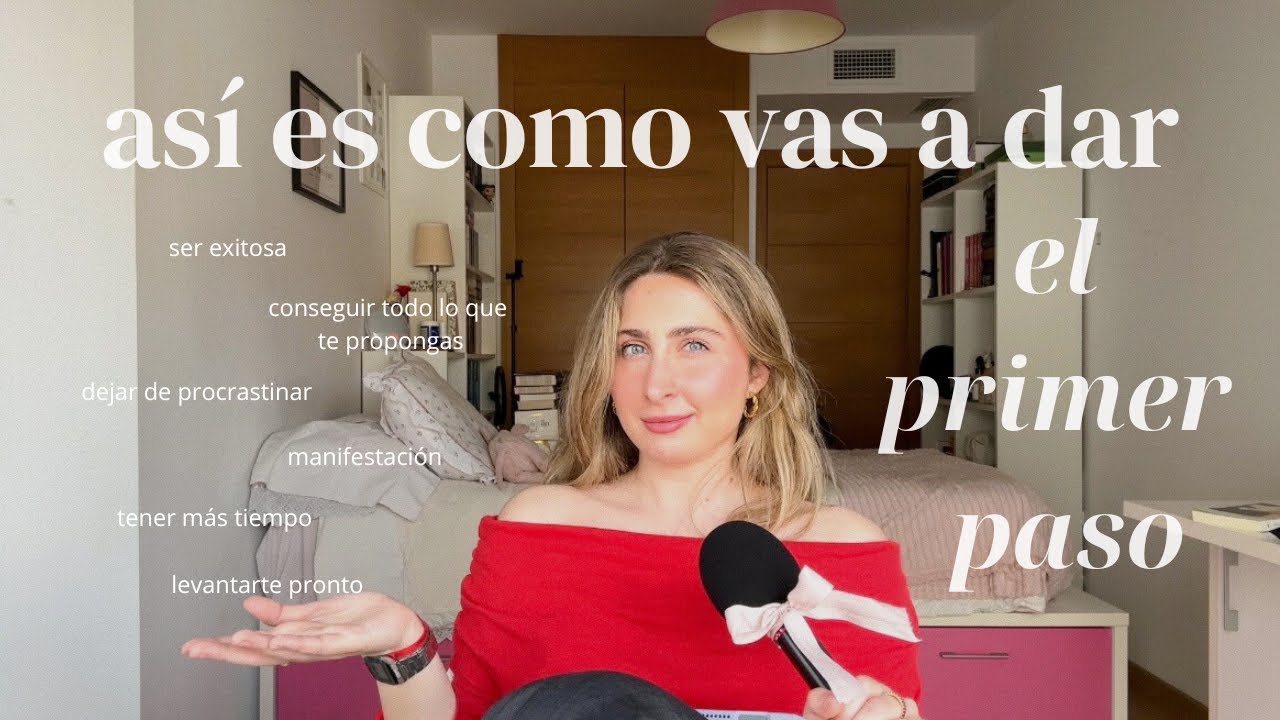 Así es como debes dar el primer paso | Ep001